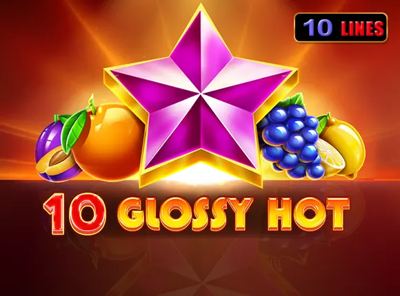 Play 10 Glossy Hot