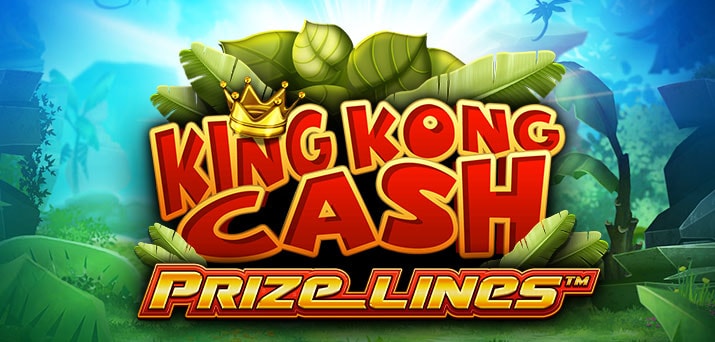 Play King Kong Cash Prize Lines