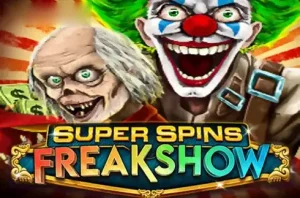 Super Spins Freakshow