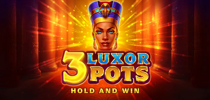 Play 3 Luxor Pots: Hold and Win