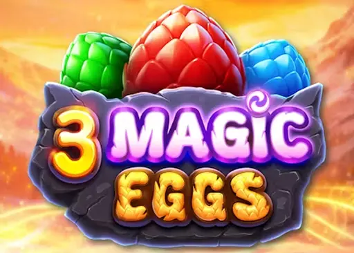 3 Magic Eggs