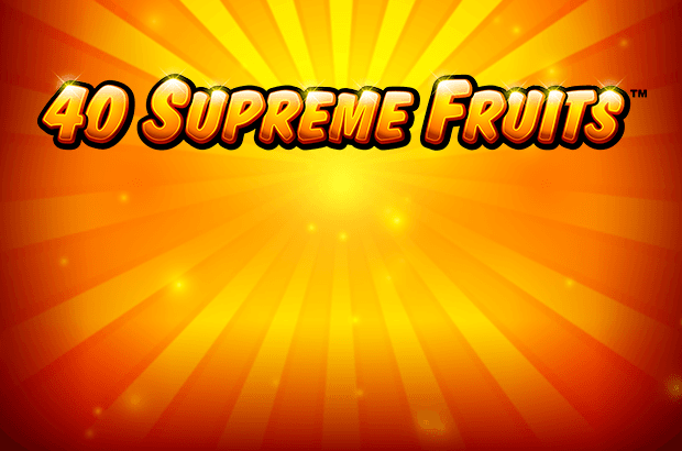 Play 40 Supreme Fruits