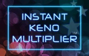 Instant Keno Multiplier