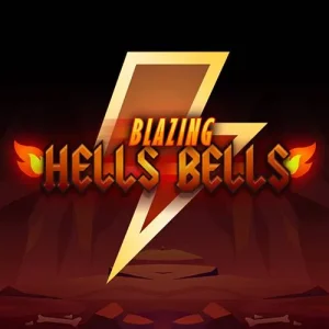 Blazing Hells Bells