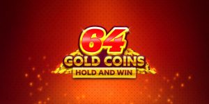 64 Gold Coins Hold and Win 20,000