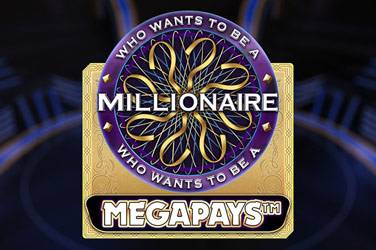 Play Who Wants to be a Millionaire Megapays