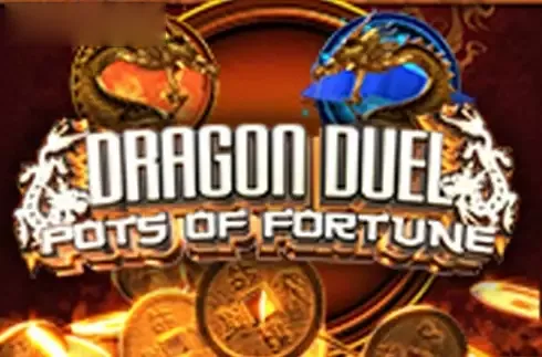 Play Dragon Duel Pots of Fortune