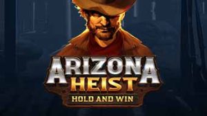 Arizona Heist: Hold and Win