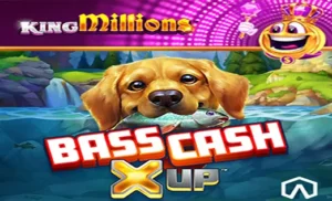 Bass Cash X UP King Millions