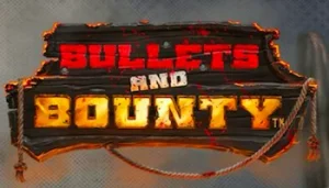 Bullets and Bounty