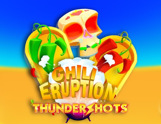 Play Chili Eruption Thundershots