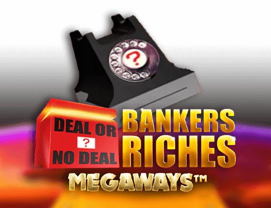 Play Deal or No Deal the Bankers Riches
