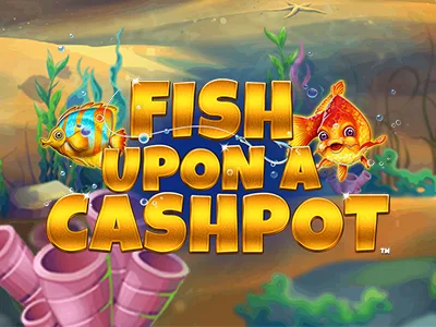 Play Fish Upon a Cashpot
