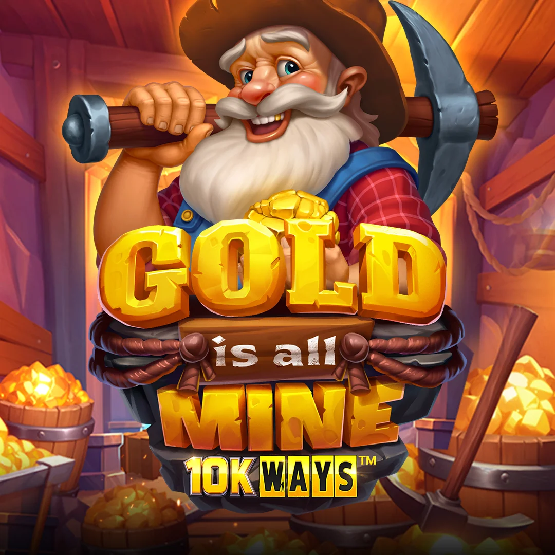 Play Gold Is All Mine 10K Ways