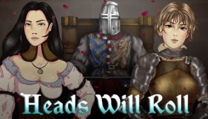 Heads will Roll