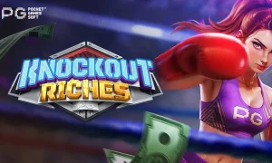 Knockout Riches