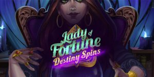 Lady of Fortune Destiny Spins