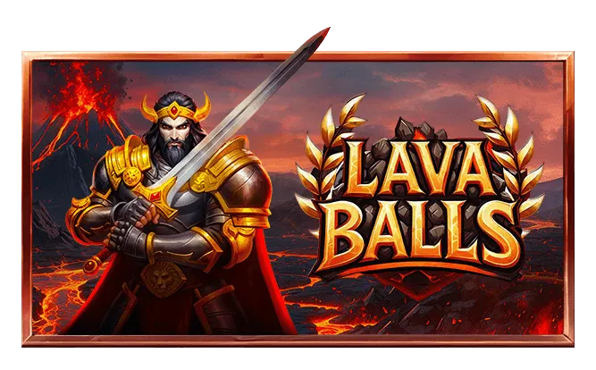 Lava Balls