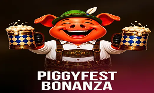 Piggyfest Bonanza