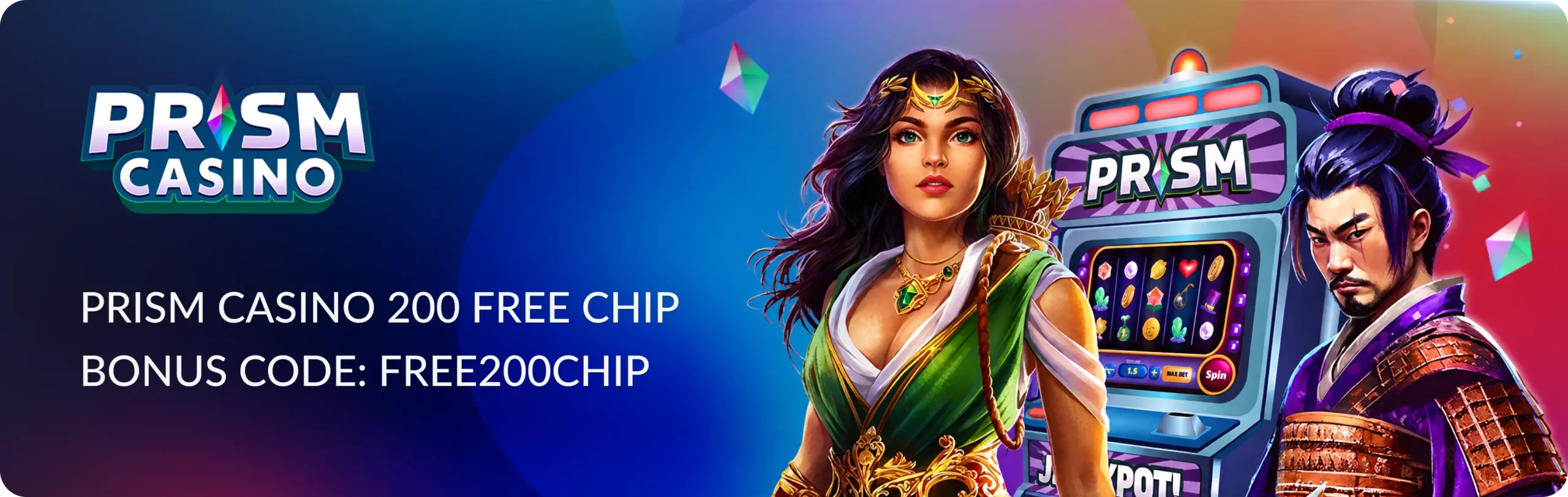 Main banner Prism Casino 200 Free Chip — Bonus Code, How to Claim u0026 Full Tu0026Cs