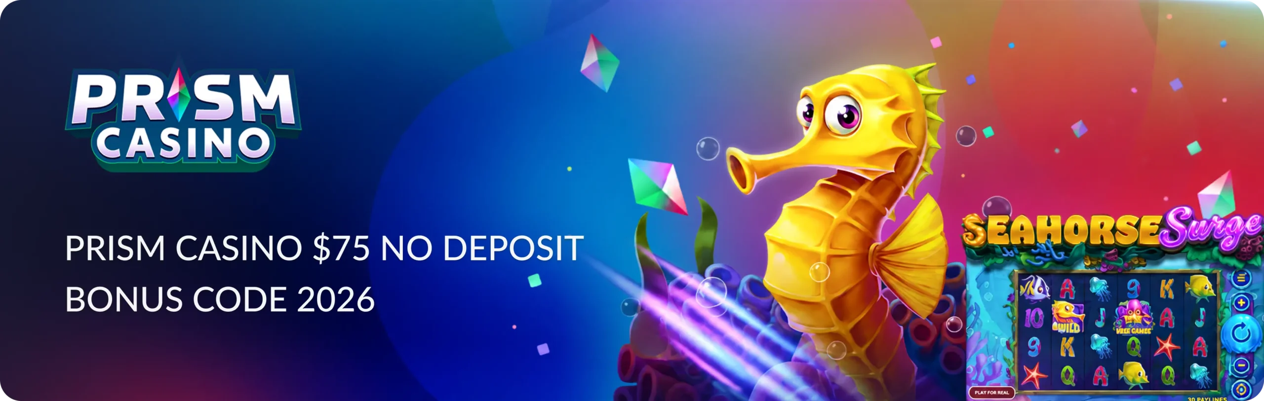 Main banner Prism Casino $75 No Deposit Bonus Code 2026 — How to Claim u0026 Use It