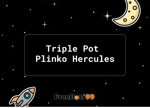 Triple Pot Plinko Hercules