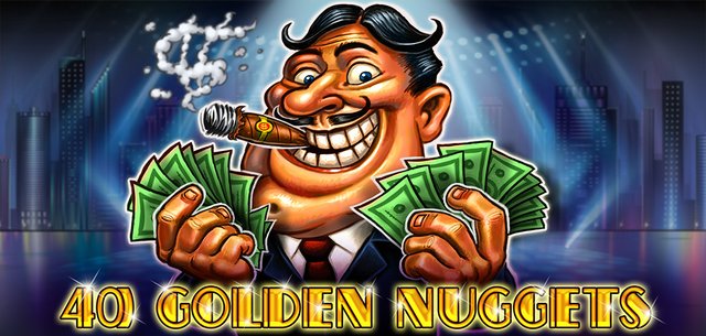 Play 40 Golden Nuggets