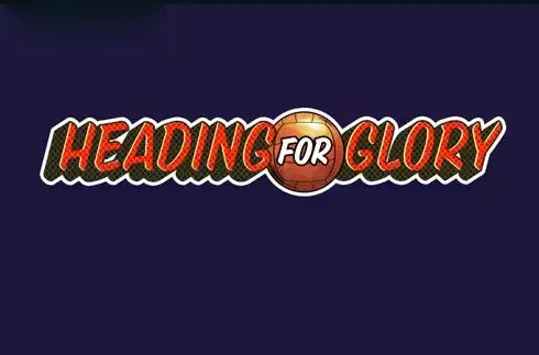 Play Heading for Glory