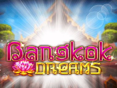 Play Bangkok Dreams
