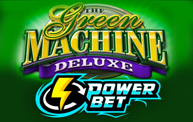 Play Green Machine Deluxe Power Bet
