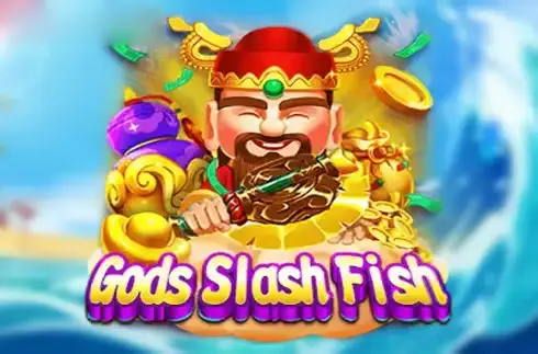 Play Gods Slash Fish