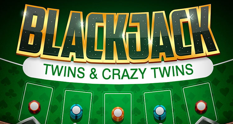 Play BlackJack Twins and Crazy Twins