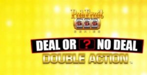 Deal or No Deal Double Action