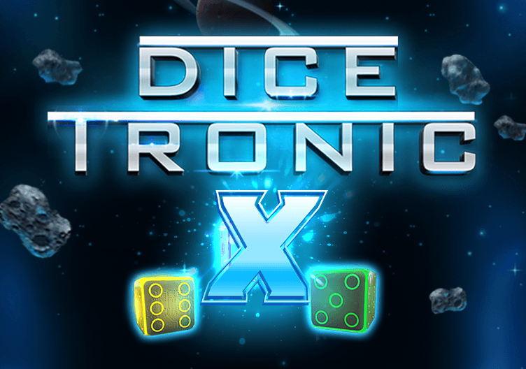 Play Dice Tronic X