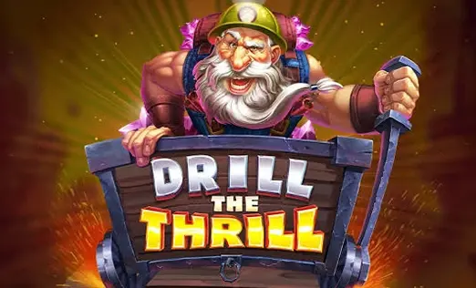 Drill the Thrill