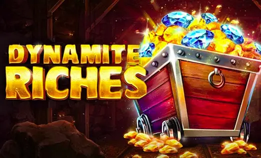 Dynamite Riches