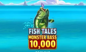 Fish Tales Monster Bass 10,000