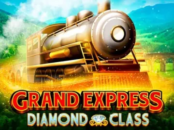 Play Grand Express Diamond Class