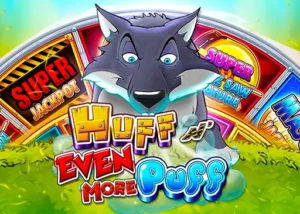 Huff N’ Even More Puff