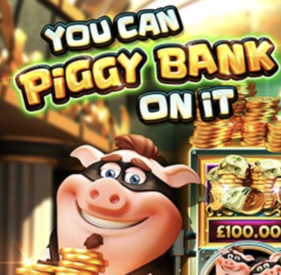 Play You Can Piggy Bank on It