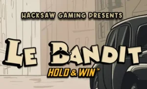 Le Bandit Hold & Win