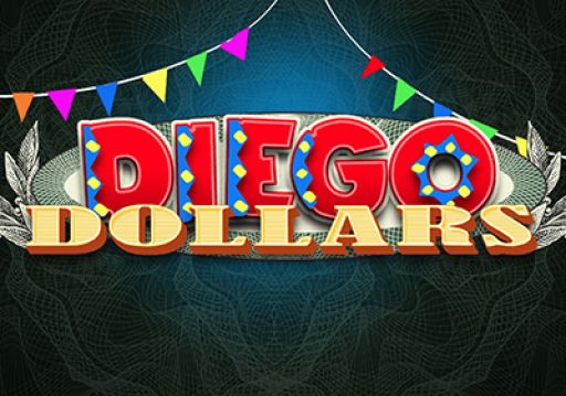 Play Diego Dollars