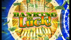 Banking on Luck