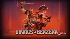 Vikings Go Berzerk Reloaded