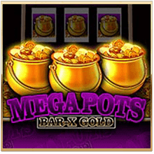 Play Mega Pots Bar-X Gold