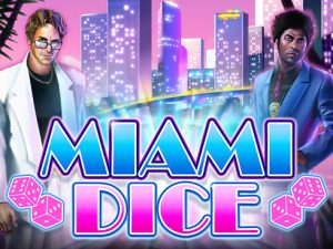 Miami Dice