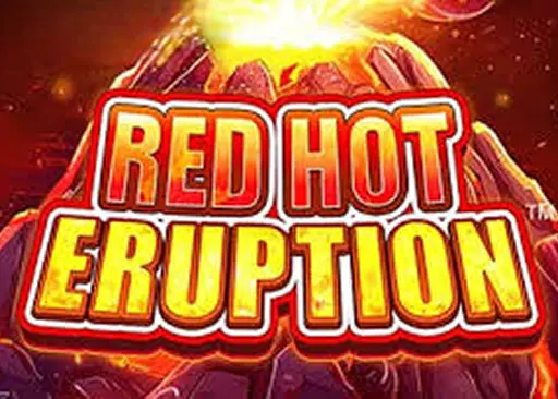 Red Hot Eruption
