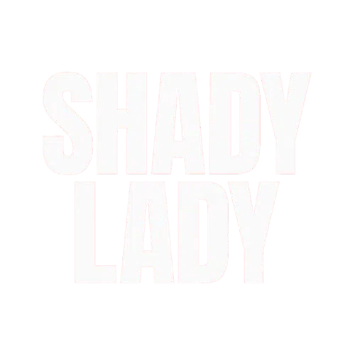 Shady Lady