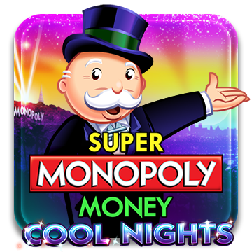 Play Super MONOPOLY Money Cool Nights