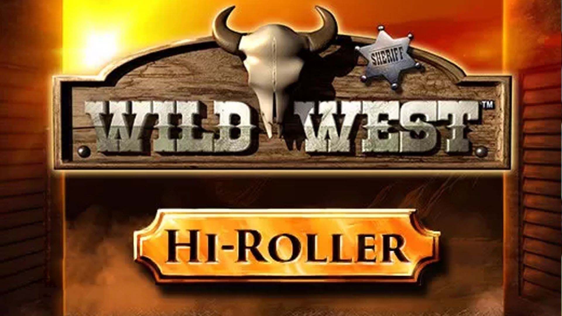Play Wild West Hi-Roller